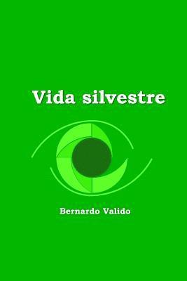 bokomslag Vida Silvestre: not