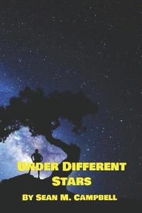 bokomslag Under Different Stars: A Collection of Short Stories. Both Erotic and Non