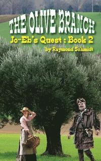 bokomslag Jo-Eb's Quest: The Olive Branch