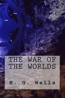 bokomslag The War of the Worlds