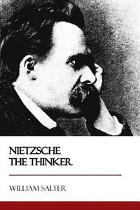 bokomslag Nietzsche the Thinker