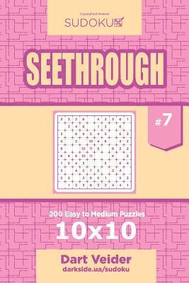 Sudoku Seethrough - 200 Easy to Medium Puzzles 10x10 (Volume 7) 1