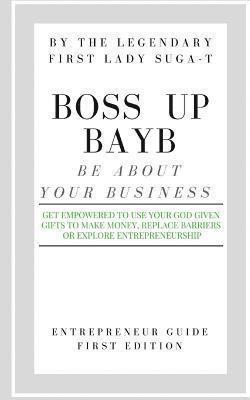 BOSS Up BAYB: Entrepreneurship Guide 1
