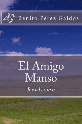 bokomslag El Amigo Manso (Spanish) Edition