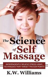 bokomslag The Science Of Self Massage