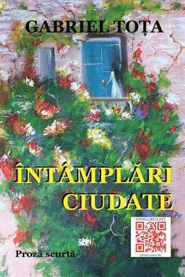 Intamplari Ciudate: Proza Scurta 1