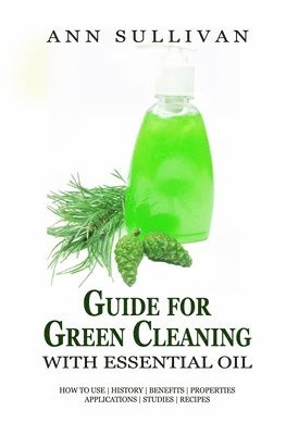 bokomslag Guide for Green Cleaning with Essential Oils