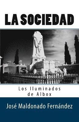 La Sociedad. Los Iluminados de Albox 1