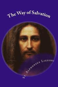bokomslag The Way of Salvation: Meditations for Attaining Conversion and Holiness