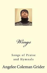 bokomslag Wings: Songs of Praise and Hymnals