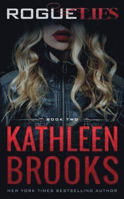 Kathleen Brooks - Rogue Lies, Häftad