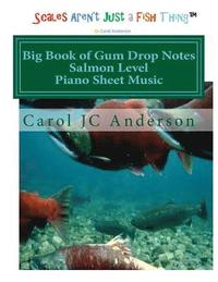 bokomslag Big Book of Gum Drop Notes - Salmon Level - Piano Sheet Music: Scales Aren't Just a Fish Thing - Igniting Sleeping Brains