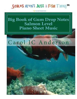 Big Book of Gum Drop Notes - Salmon Level - Piano Sheet Music: Scales Aren't Just a Fish Thing - Igniting Sleeping Brains 1