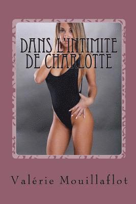 bokomslag Dans l'intimite de Charlotte: suivi de La folle nuit de Marie-Claire