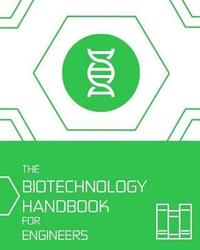 bokomslag The Biotechnology HANDBOOK for Engineers'