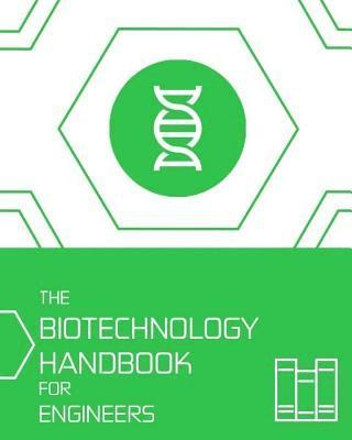bokomslag The Biotechnology HANDBOOK for Engineers'