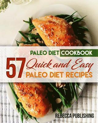 bokomslag Paleo Diet Cookbook: 57 Quick and Easy Paleo Diet Recipes