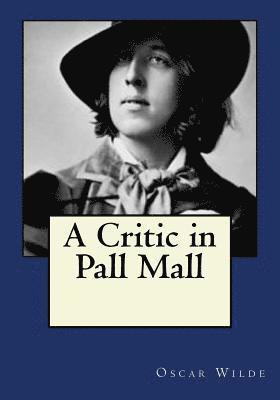 bokomslag A Critic in Pall Mall