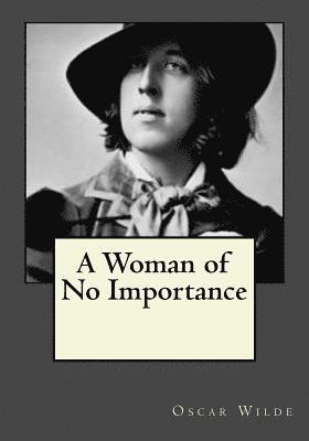 A Woman of No Importance 1