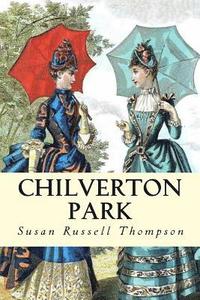 bokomslag Chilverton Park: Revised Edition