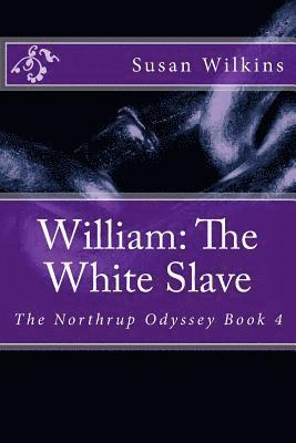 William: The White Slave 1