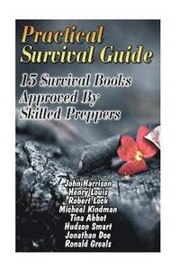 bokomslag Practical Survival Guide: 13 Survival Books Approved By Skilled Preppers: (Paracord Projects, For Bug Out Bags, Survival Guide, Hunting, Fishing
