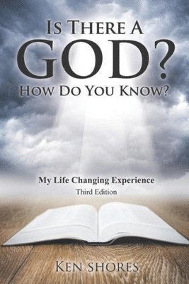 Is There A God? How Do You Know? 1