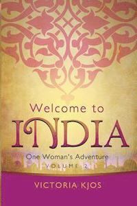 bokomslag Welcome to India Volume 2: One Woman's Adventure