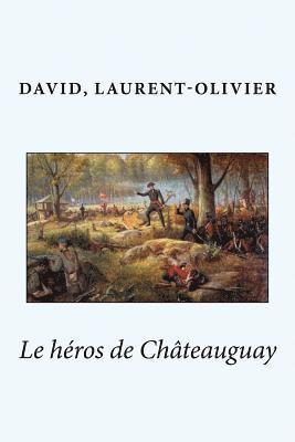 Le héros de Châteauguay 1