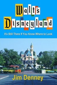 bokomslag Walt's Disneyland