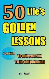 bokomslag 50 Life's Golden Lessons: To enjoy your life to its full potential