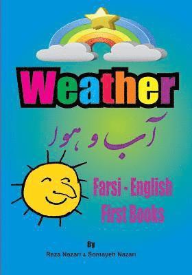 Somayeh Nazari, Reza Nazari - Farsi - English First Books: Weather, Häftad