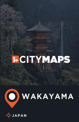 bokomslag City Maps Wakayama Japan