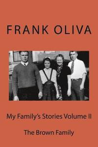 bokomslag My Family's Stories Volume II: The Brown Family