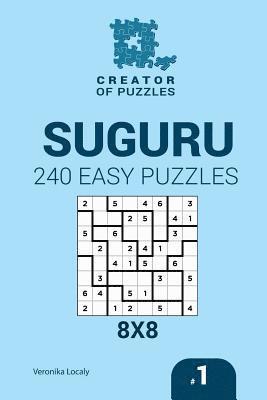 Creator of puzzles - Suguru 240 Easy Puzzles 8x8 (Volume 1) 1