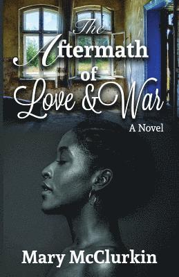 The Aftermath of Love and War 1