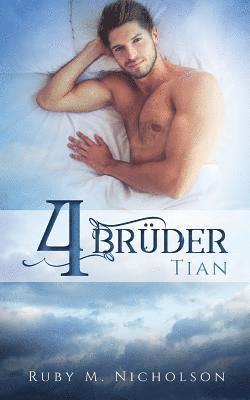 Vier Brüder: Tian 1