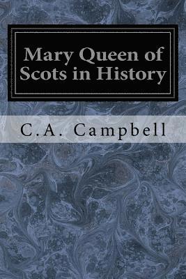bokomslag Mary Queen of Scots in History