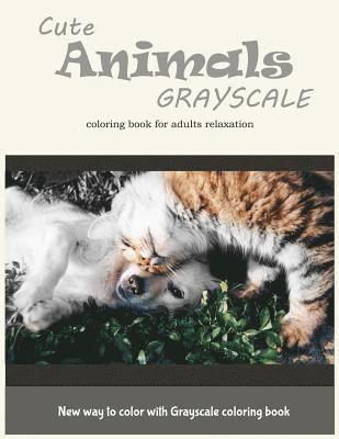 bokomslag Cute Animals Grayscale Coloring Book for Adults Relaxation: New Way to Color with Grayscale Coloring Book