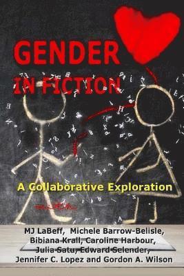 bokomslag Gender in Fiction: A Collaborative Discussion