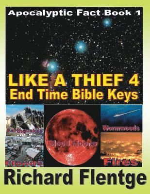 Like A Theif 4 End Time Bible Keys 1