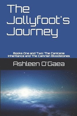 bokomslag The Jollyfoot's Journey: Books One and Two: The Canicene Inheritance and The Camrian Bloodstones