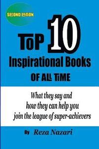 bokomslag Top 10 Inspirational Books of All Time: What they say and how they can help you join the league of super-achievers