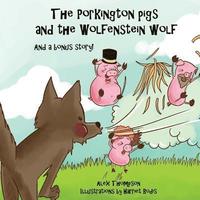 bokomslag The Porkington pigs and the Wolfenstein wolf