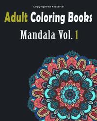 bokomslag Adult Coloring Books: Mandala Designs and Stress Relieving Patterns: Mandala For Adult Relaxation