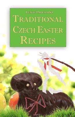 Traditional Czech Easter Recipes 1