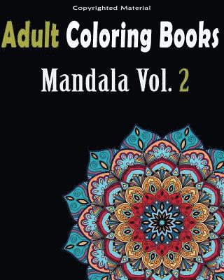 Adult Coloring Books: Stress Relieving Mandala Designs: Mandala For Adult Relaxation 1