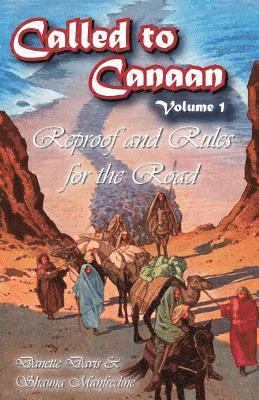 Shauna Manfredine, Danette Davis - Called to Canaan Volume 1: Reproof and Rules for the Road, Häftad