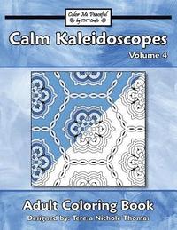 bokomslag Calm Kaleidoscopes Adult Coloring Book, Volume 4