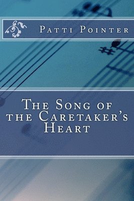 The Song of the Caretaker's Heart 1